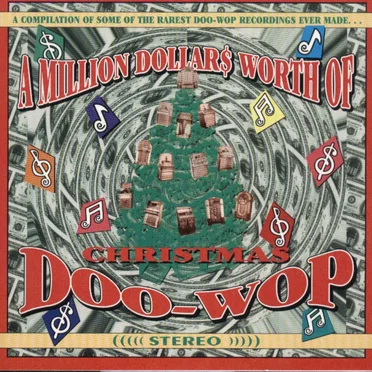A Million Dollars Worth of Christmas Doo-Wop by Various Artists - album cover