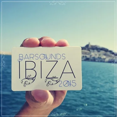 Barsounds Ibiza 2015 by Various Artists - album cover