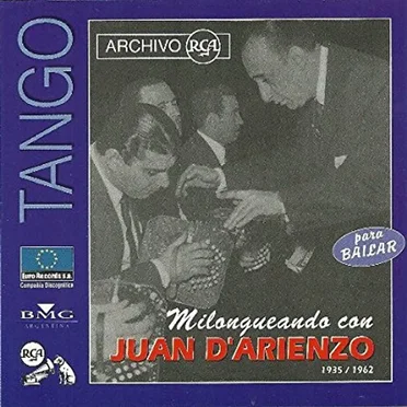Milongueando con Juan D'Arienzo 1935-1962