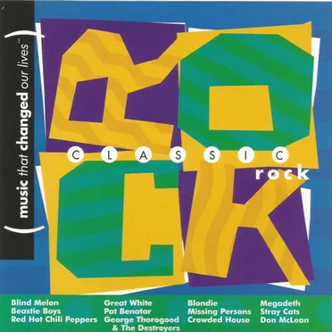 Classic Rock (Music That Changed Our Lives) by Various Artists - album cover