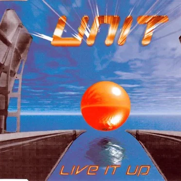 Live It Up by Unit - album cover