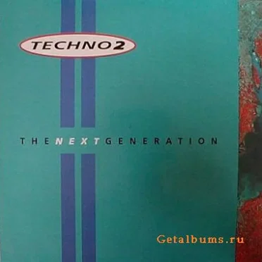 Techno 2: The Next Generation by Various Artists - album cover