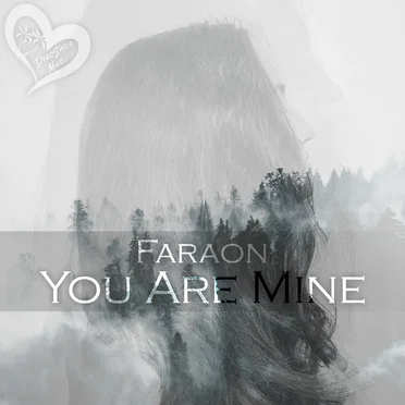 You Are Mine by FaraoN - album cover