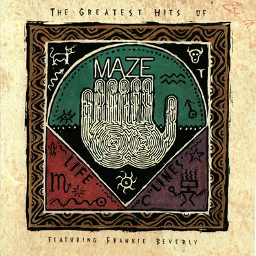 The Greatest Hits of Maze: Life Line, Volume I