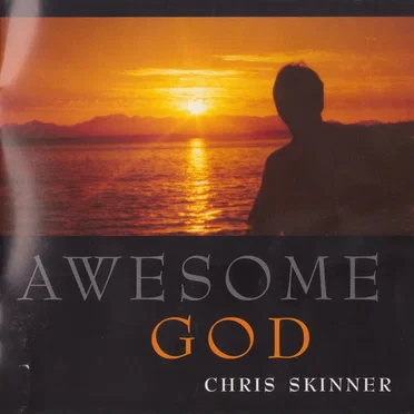 Awesome God by Chris Skinner - album cover
