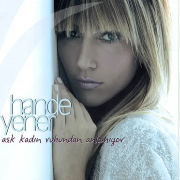 Aşk Kadın Ruhundan Anlamıyor by Hande Yener - album cover