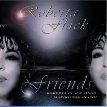 Friends: Roberta Flack Sings Mariko Takahashi