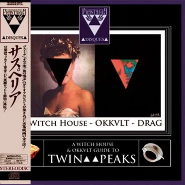 A Witch House & Okkvlt Guide to Twin Peaks, Volume 2 by Various Artists - album cover