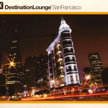 Destination Lounge: San Francisco by Various Artists - album cover