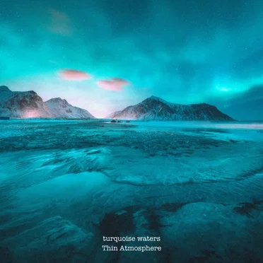 Thin Atmosphere by turquoise waters - album cover