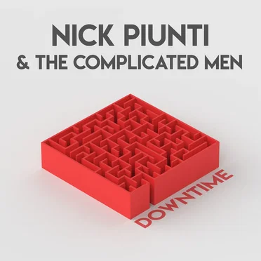 Downtime by Nick Piunti & The Complicated Men - album cover