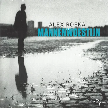Mannenwoestijn by Alex Roeka - album cover