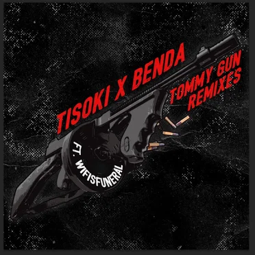 Tommy Gun Remixes
