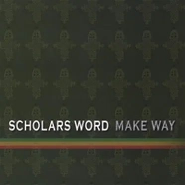 Make Way by Scholars Word - album cover