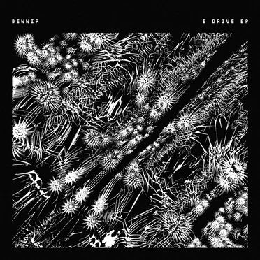 E Drive EP by Bewwip - album cover