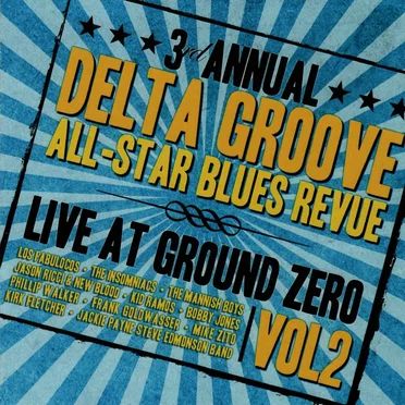 3rd Annual Delta Groove All‐Star Blues Revue - Live At Ground Zero, Vol. 2 by Various Artists - album cover