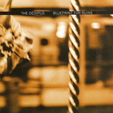 Blueprint for Ruins by The Oedipus - album cover