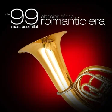 The 99 Most Essential Pieces of the Romantic Era by Various Artists - album cover