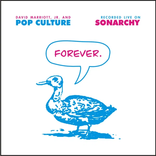 Forever, Said the Duck