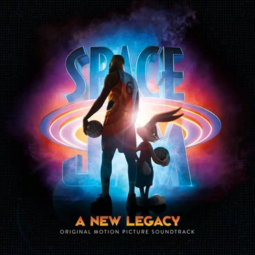 Space Jam: A New Legacy (Original Motion Picture Soundtrack) by Various Artists - album cover