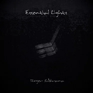 Essential Lights by Roger Subirana Mata - album cover