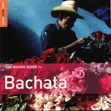 The Rough Guide to Bachata by Various Artists - album cover