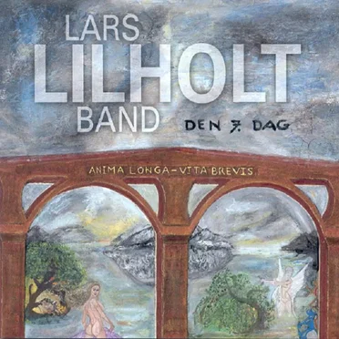 Den 7. dag by Lars Lilholt Band - album cover