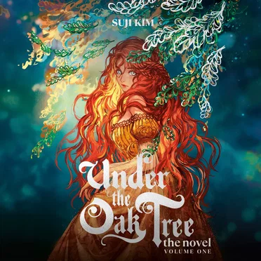 Under the Oak Tree: The Novel, Volume One by Suji Kim - album cover