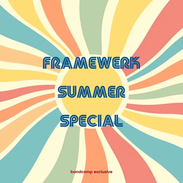 Framewerk Summer Special