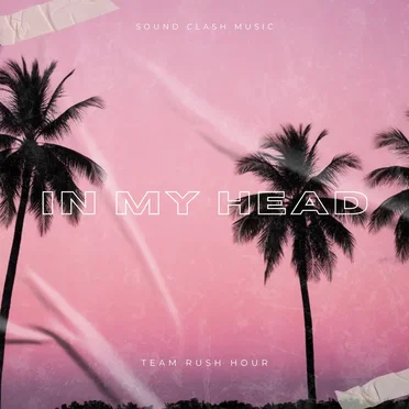 In My Head by Team Rush Hour - album cover