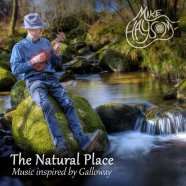 The Natural Place - Music Inspired by Galloway