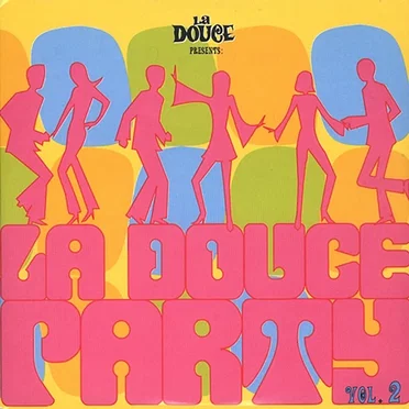 La Douce Party, Volume 2 by Various Artists - album cover