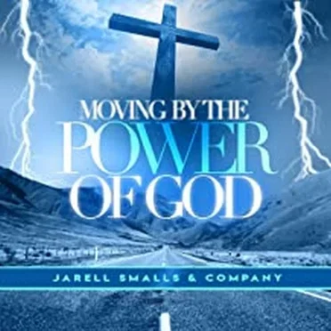 Moving By The Power Of God