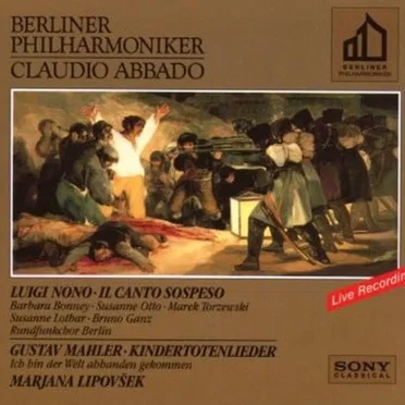 Luigi Nono: Il canto sospeso / Gustav Mahler: Kindertotenlieder