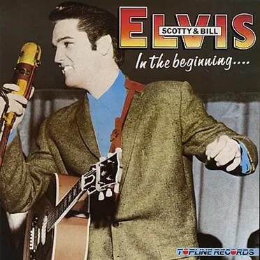 Elvis, Scotty and Bill: In the Beginning