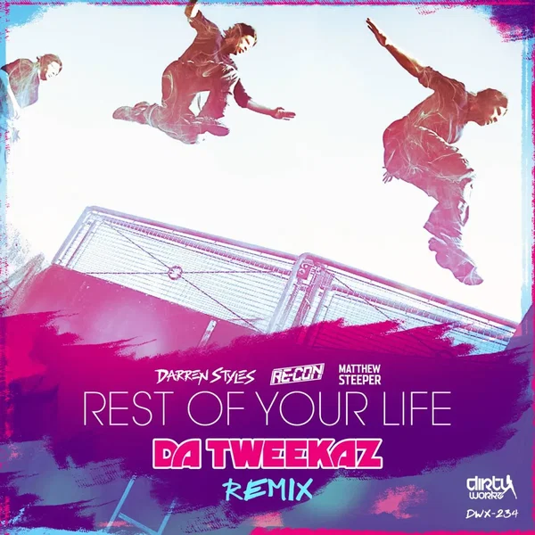 Rest of Your Life (Da Tweekaz remix)