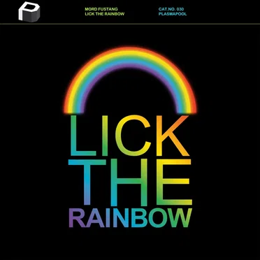 Lick the Rainbow by Mord Fustang - album cover