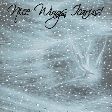 Nice Wings, Icarus! by Nice Wings, Icarus! - album cover