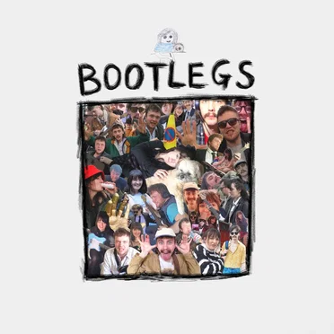 BOOTLEGS