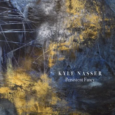 Persistent Fancy by Kyle Nasser - album cover
