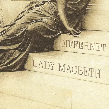 Lady Macbeth by Differnet - album cover