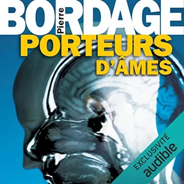 Porteurs d'âmes by Pierre Bordage - album cover
