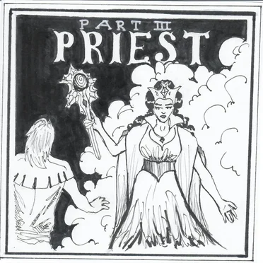 The Making of a Mage, Pt. III: Priest