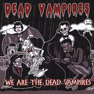 We Are the Dead Vampires