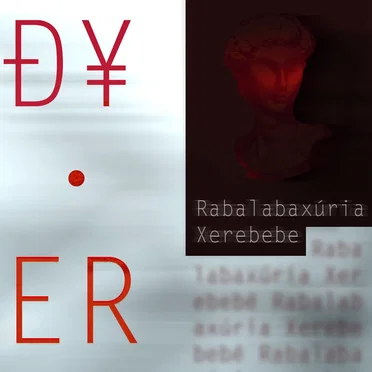 Rabalabaxuria Xerebebe by dyedbysatan - album cover