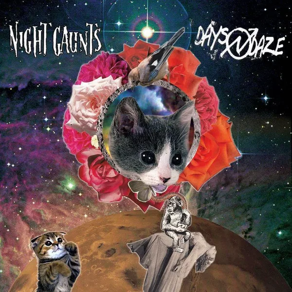 Night Gaunts / Days N’ Daze