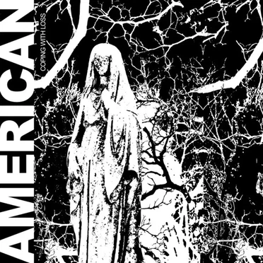 Coping With Loss by american - album cover