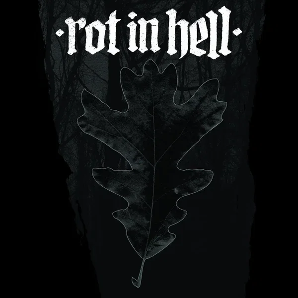 Rot In Hell / The Way to Light