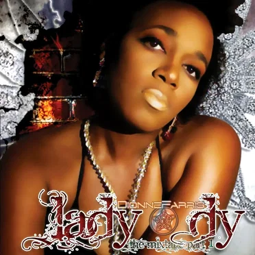 Lady Dy the Mixtape, Pt. 1 by Dionne Farris - album cover
