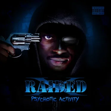 Psychotic Activity by X‐Raided - album cover